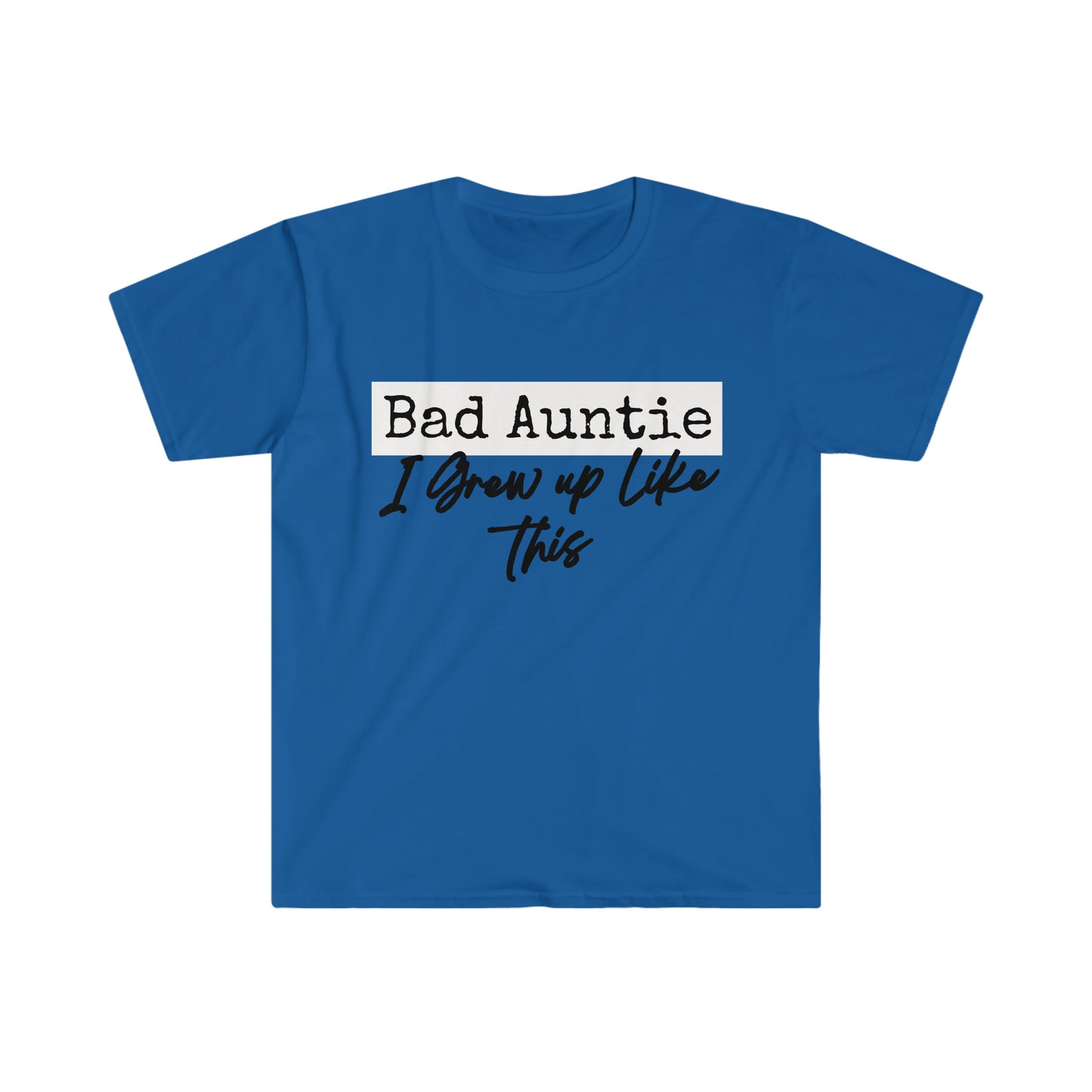Bad Auntie T-Shirt