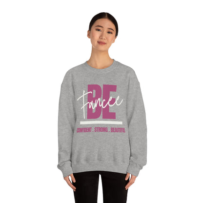 Be Fancee™ Crewneck Sweatshirt