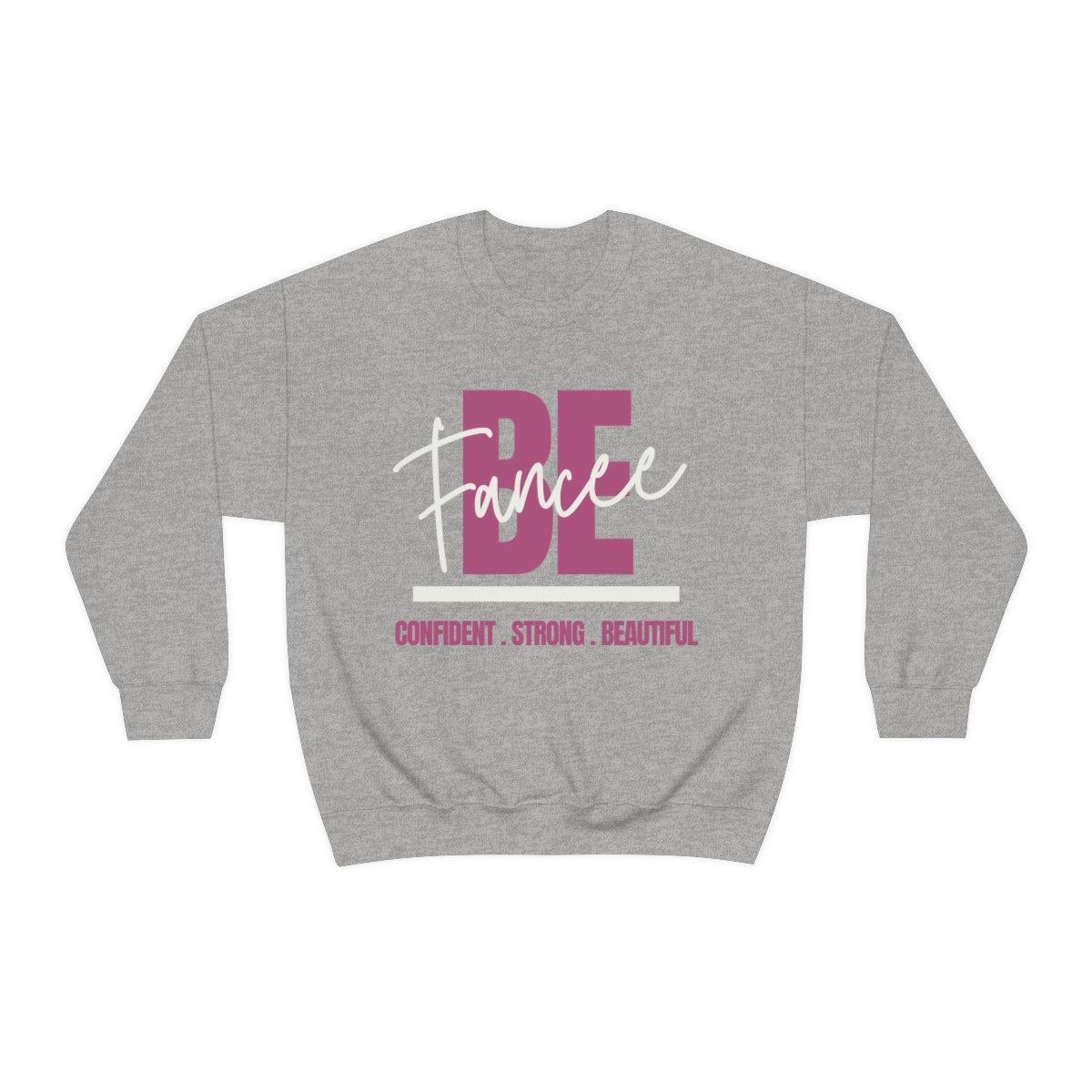Be Fancee™ Crewneck Sweatshirt